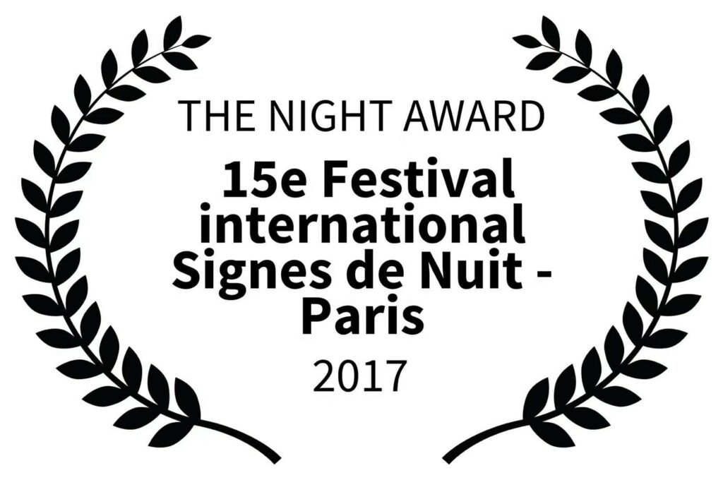 "The Night Award" in the competition unit "Transgressif" of 15th French SIGNES DE NUIT Festival